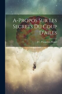 Couverture_A-Propos Sur Les Secrets Du Coup D'ailes