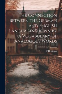 Couverture_The Connection Between the German and English Languages Shown by a Vocabulary of Analogous Words