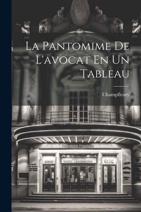 Couverture_La Pantomime De L'avocat En Un Tableau