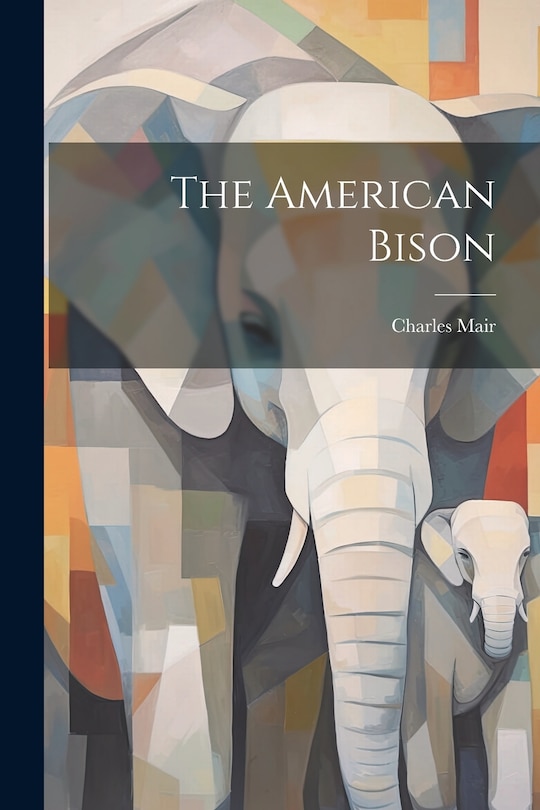 Front cover_The American Bison