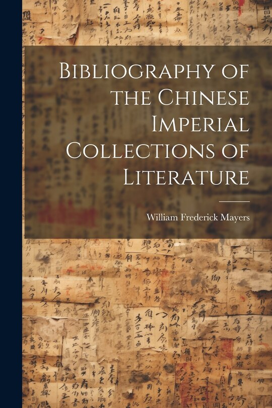Front cover_Bibliography of the Chinese Imperial Collections of Literature