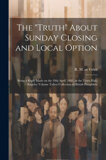 Couverture_The Truth About Sunday Closing and Local Option
