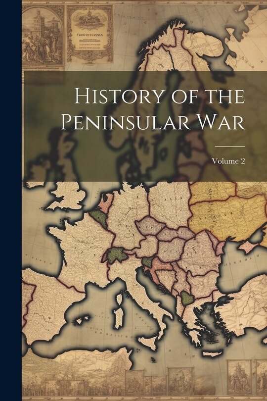 Front cover_History of the Peninsular War; Volume 2