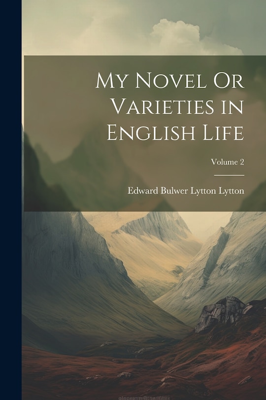 Front cover_My Novel Or Varieties in English Life; Volume 2
