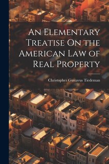 Couverture_An Elementary Treatise On the American Law of Real Property