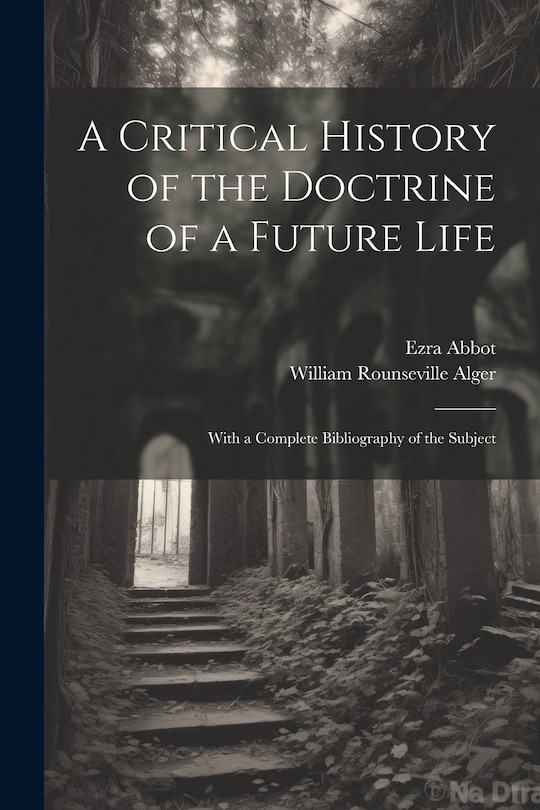 Couverture_A Critical History of the Doctrine of a Future Life