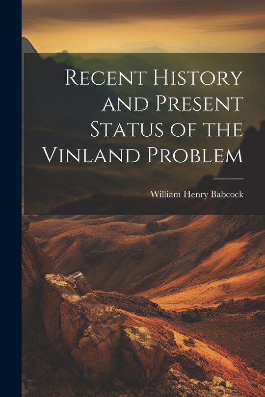 Front cover_Recent History and Present Status of the Vinland Problem