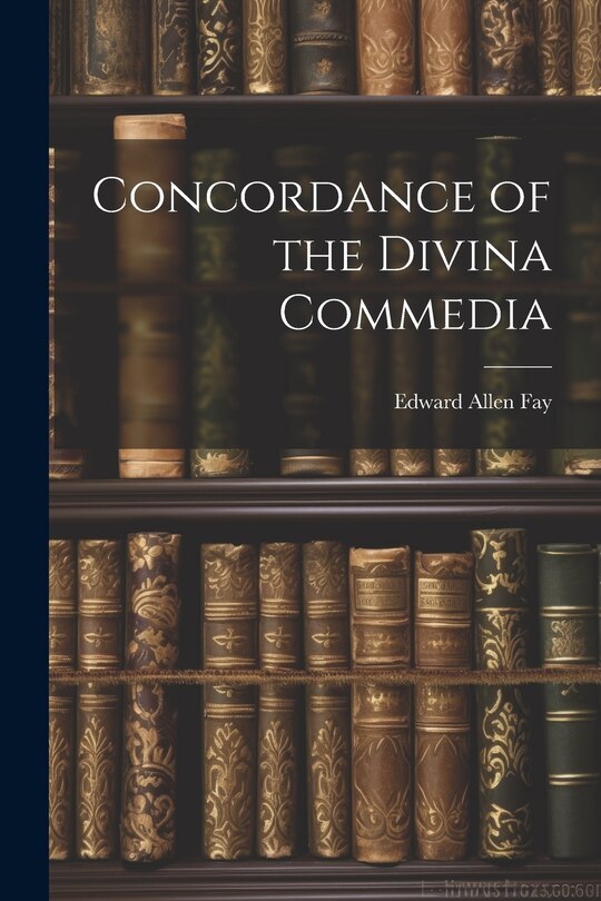 Front cover_Concordance of the Divina Commedia
