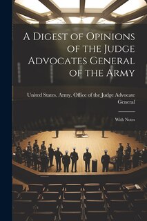 Couverture_A Digest of Opinions of the Judge Advocates General of the Army