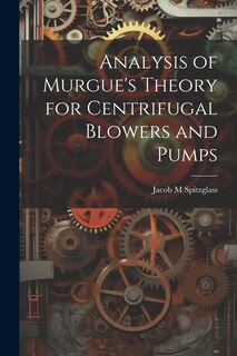 Couverture_Analysis of Murgue's Theory for Centrifugal Blowers and Pumps