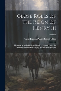 Couverture_Close Rolls of the Reign of Henry Iii