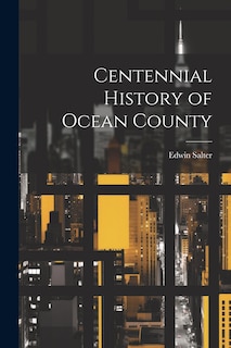 Front cover_Centennial History of Ocean County