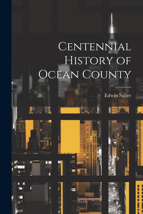 Front cover_Centennial History of Ocean County