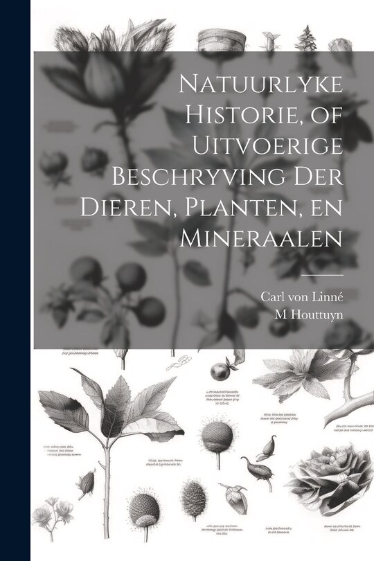 Couverture_Natuurlyke Historie, of Uitvoerige Beschryving der Dieren, Planten, en Mineraalen