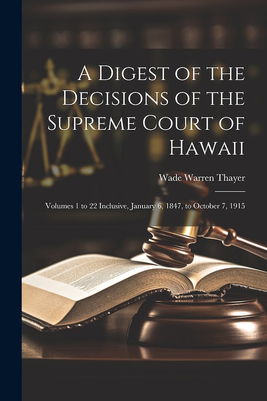 Front cover_A Digest of the Decisions of the Supreme Court of Hawaii