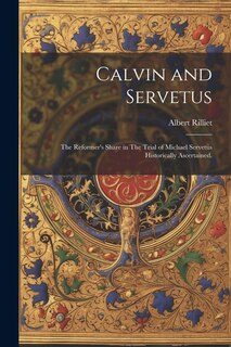 Front cover_Calvin and Servetus