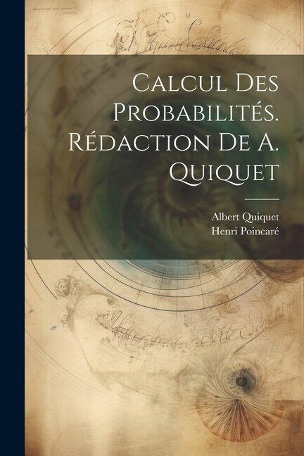 Couverture_Calcul des probabilités. Rédaction de A. Quiquet