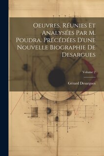 Couverture_Oeuvres. Réunies et analysées par M. Poudra. Précédées d'une nouvelle biographie de Desargues; Volume 2