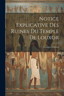 Front cover_Notice explicative des ruines du temple de Louxor