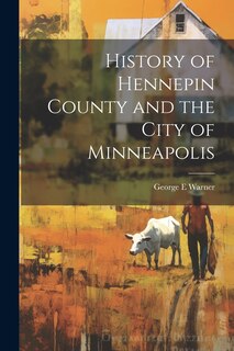 Couverture_History of Hennepin County and the City of Minneapolis
