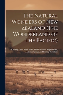 Front cover_The Natural Wonders of New Zealand (The Wonderland of the Pacific)