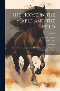Front cover_The Horse in the Stable and the Field