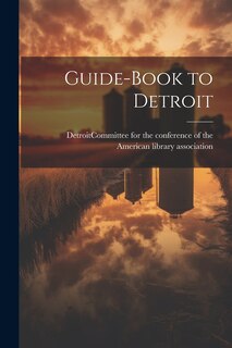 Front cover_Guide-book to Detroit