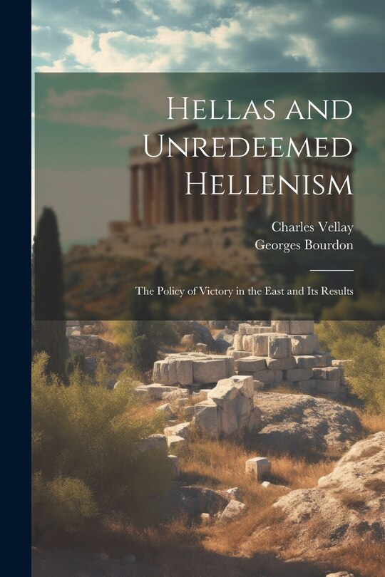 Couverture_Hellas and Unredeemed Hellenism