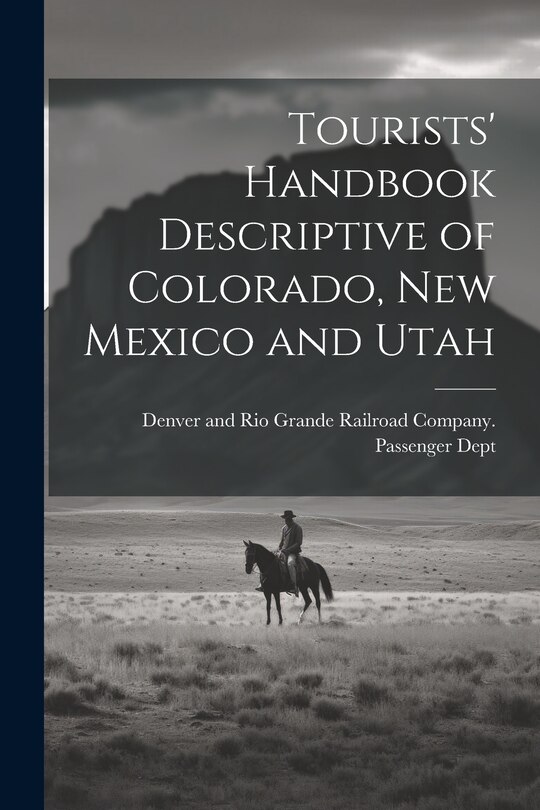 Couverture_Tourists' Handbook Descriptive of Colorado, New Mexico and Utah