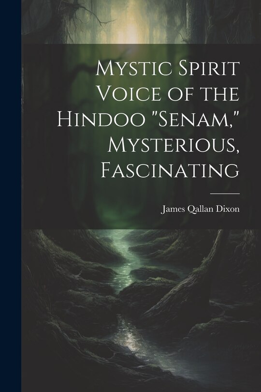 Couverture_Mystic Spirit Voice of the Hindoo Senam, Mysterious, Fascinating
