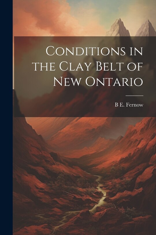 Front cover_Conditions in the Clay Belt of New Ontario