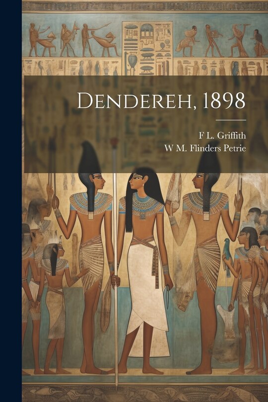 Front cover_Dendereh, 1898