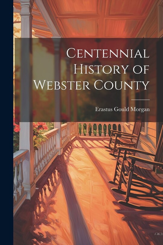 Front cover_Centennial History of Webster County