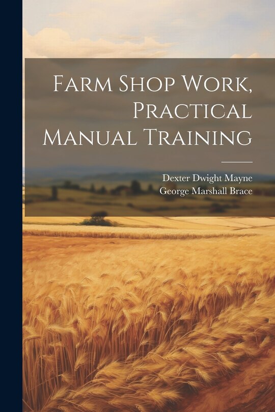 Front cover_Farm Shop Work, Practical Manual Training