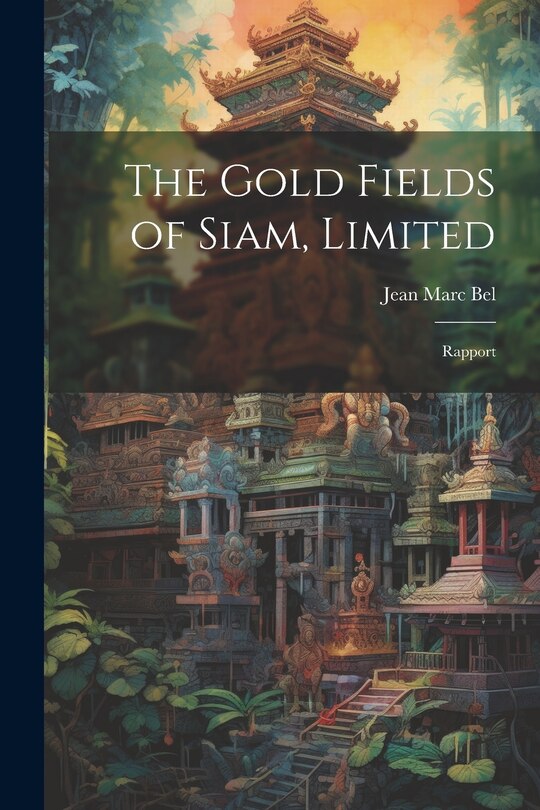 Couverture_The Gold Fields of Siam, Limited