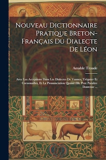 Front cover_Nouveau Dictionnaire Pratique Breton-Français Du Dialecte De Léon