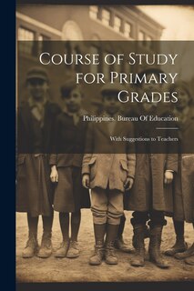 Front cover_Course of Study for Primary Grades