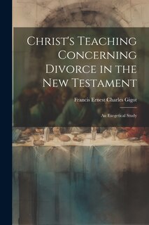 Front cover_Christ's Teaching Concerning Divorce in the New Testament
