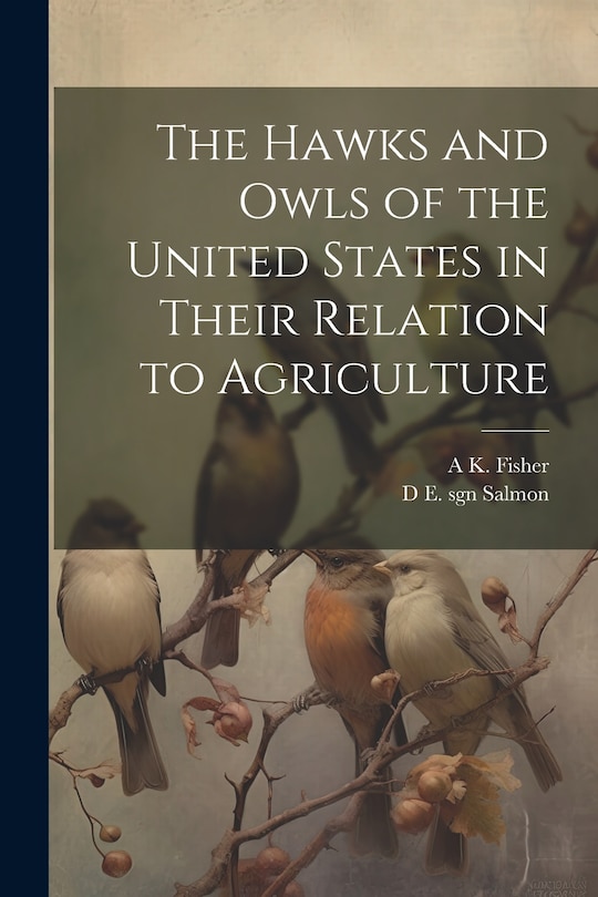 Couverture_The Hawks and Owls of the United States in Their Relation to Agriculture