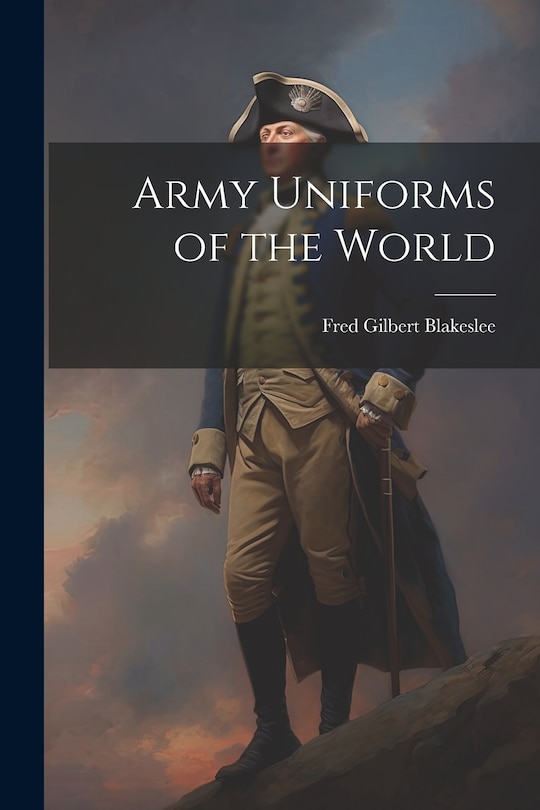 Front cover_Army Uniforms of the World