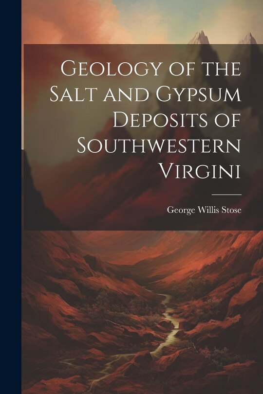 Couverture_Geology of the Salt and Gypsum Deposits of Southwestern Virgini