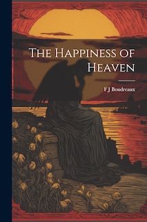 Front cover_The Happiness of Heaven