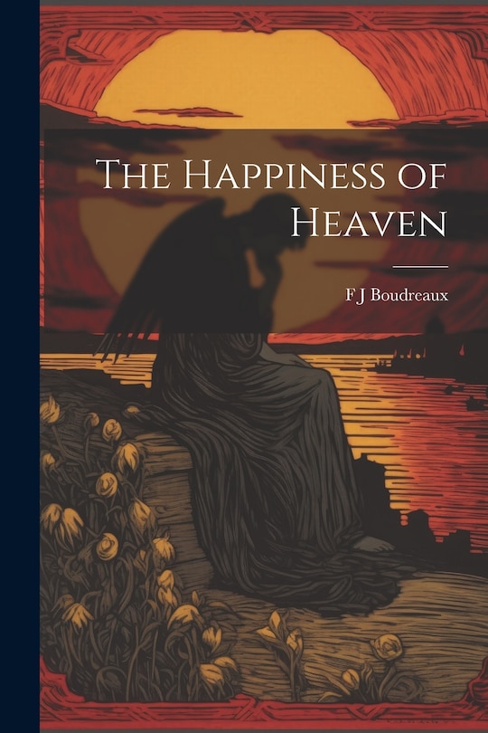 Front cover_The Happiness of Heaven
