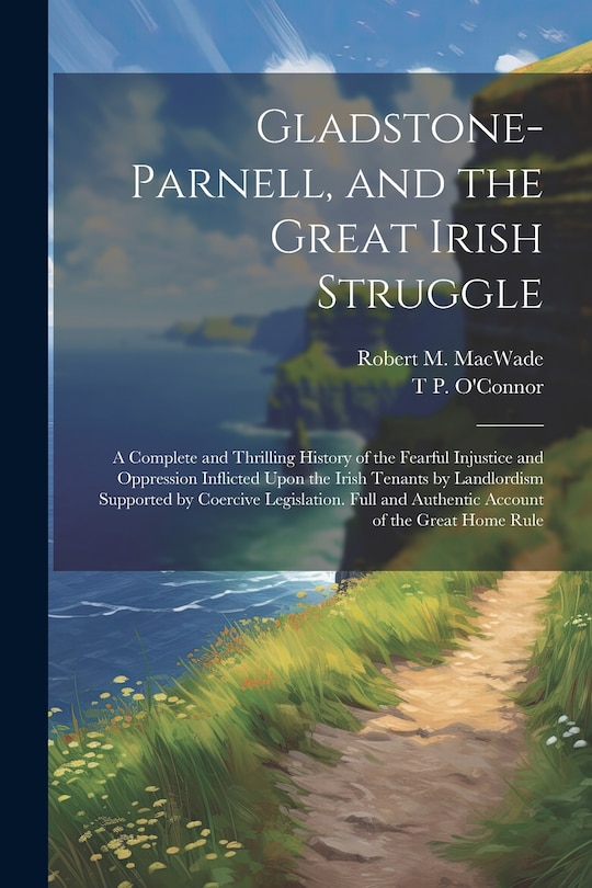 Couverture_Gladstone-Parnell, and the Great Irish Struggle