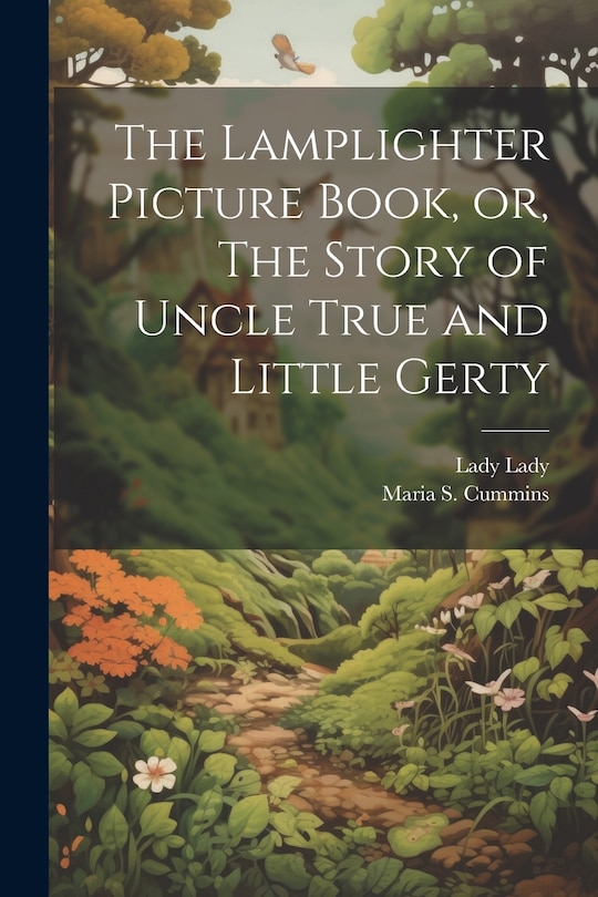 Couverture_The Lamplighter Picture Book, or, The Story of Uncle True and Little Gerty