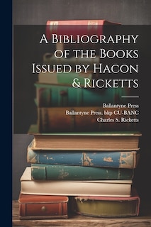 Front cover_A Bibliography of the Books Issued by Hacon & Ricketts