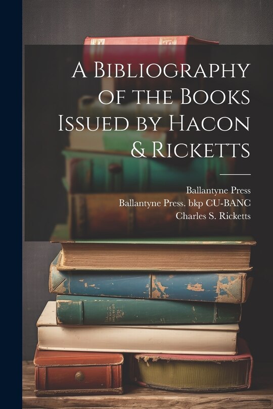 Front cover_A Bibliography of the Books Issued by Hacon & Ricketts