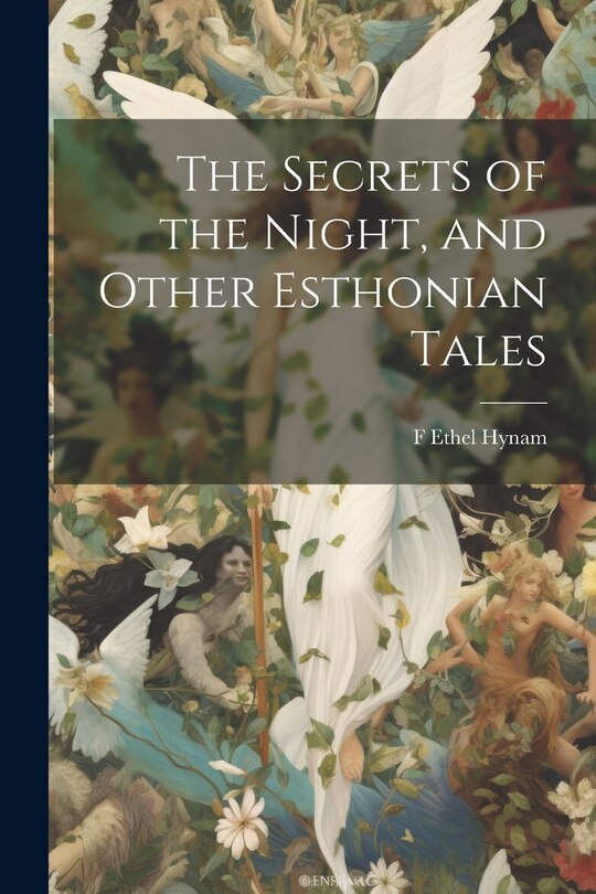 Front cover_The Secrets of the Night, and Other Esthonian Tales