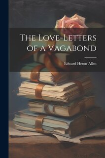Couverture_The Love-letters of a Vagabond