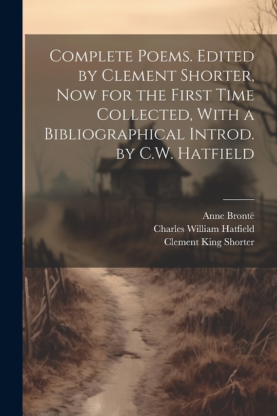 Front cover_Complete Poems. Edited by Clement Shorter, now for the First Time Collected, With a Bibliographical Introd. by C.W. Hatfield